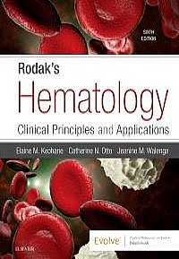 Rodak's Hematology, 6th Edition Clinical Principles and Applications