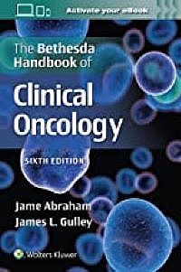 The Bethesda Handbook of Clinical Oncology Sixth edition