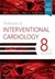 Textbook of Interventional Cardiology, 8th Edition