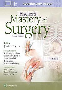 Fischer's Mastery of Surgery Seventh 