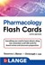 Lange Pharmacology Flashcards, Fourth Edition